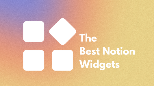 Best Notion Widgets & Embeds